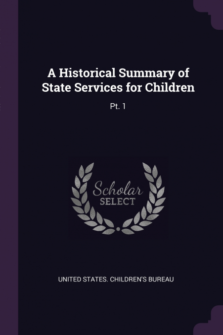 A Historical Summary of State Services for Children