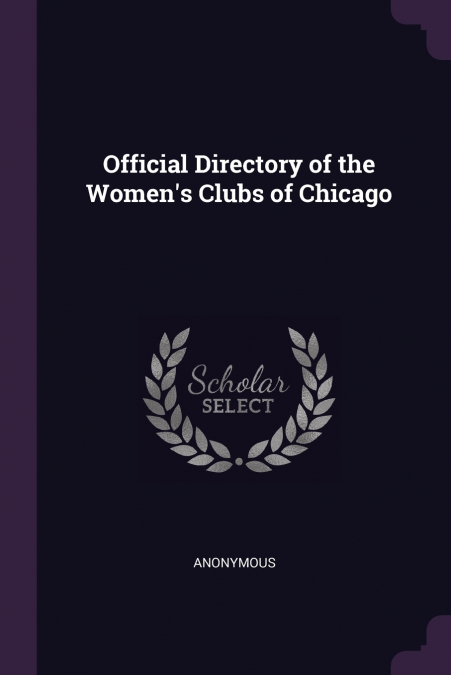Official Directory of the Women’s Clubs of Chicago