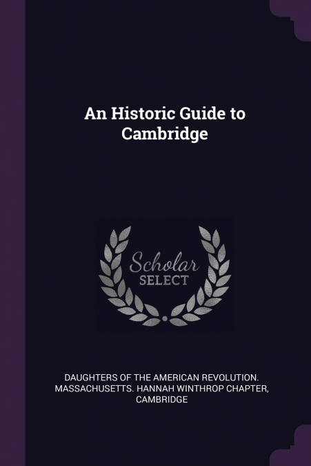An Historic Guide to Cambridge
