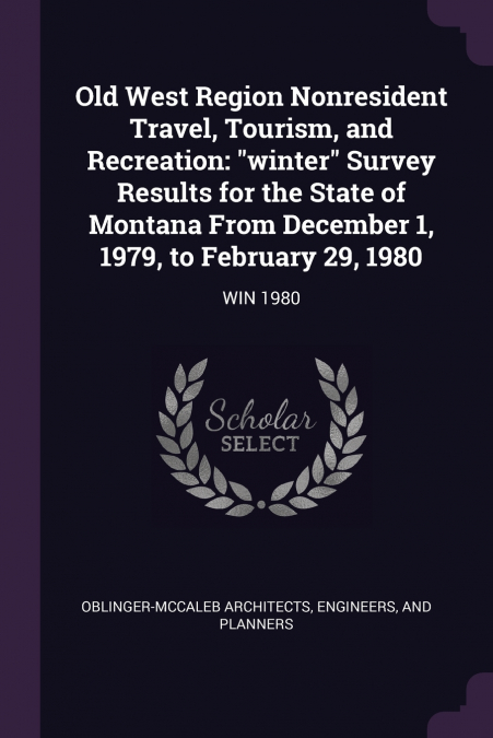 Old West Region Nonresident Travel, Tourism, and Recreation