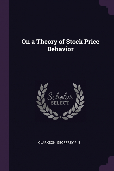 On a Theory of Stock Price Behavior