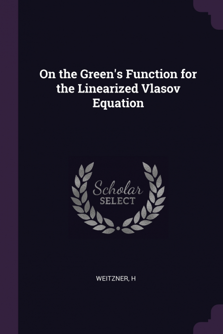 On the Green’s Function for the Linearized Vlasov Equation