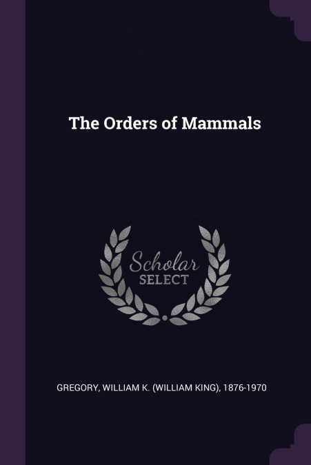The Orders of Mammals