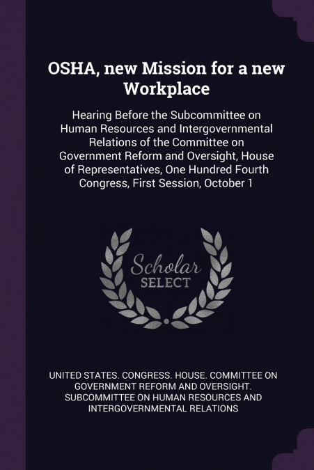 OSHA, new Mission for a new Workplace