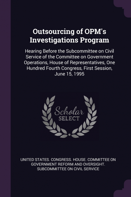 Outsourcing of OPM’s Investigations Program