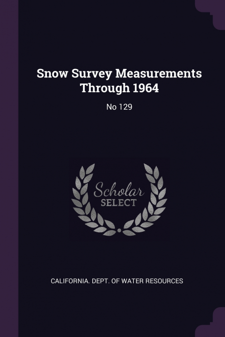Snow Survey Measurements Through 1964