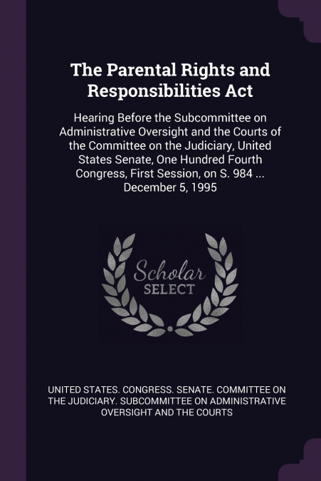 The Parental Rights and Responsibilities Act