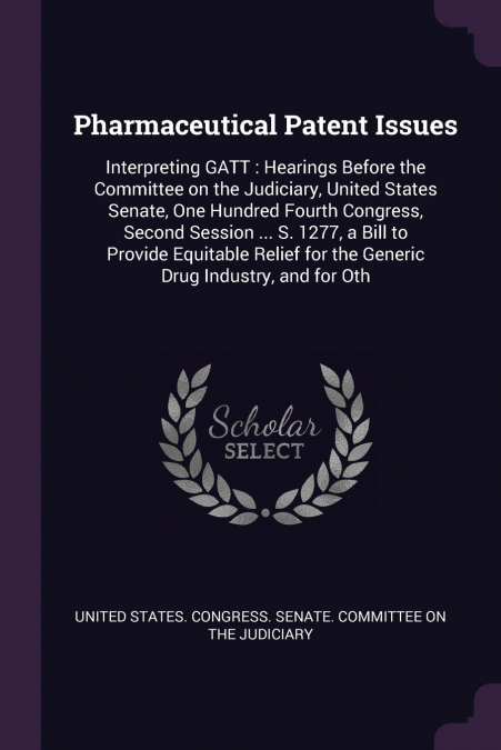 Pharmaceutical Patent Issues