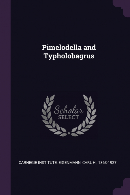 Pimelodella and Typholobagrus