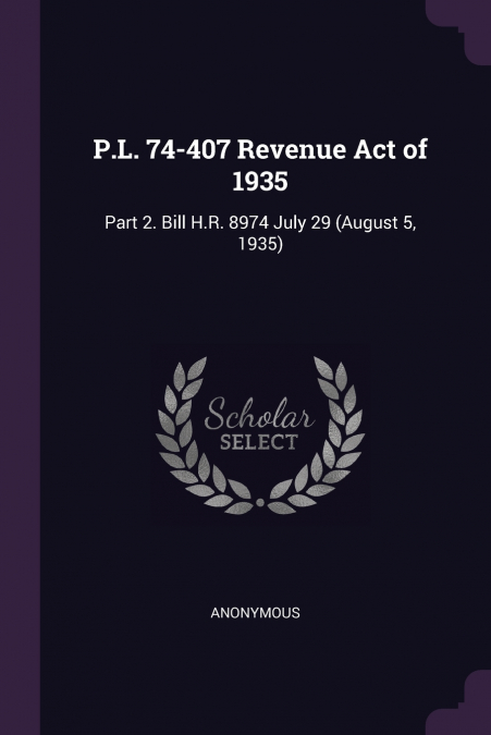 P.L. 74-407 Revenue Act of 1935