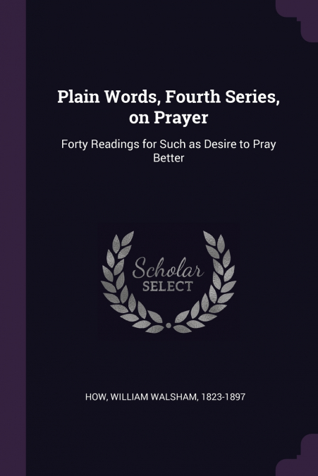 Plain Words, Fourth Series, on Prayer