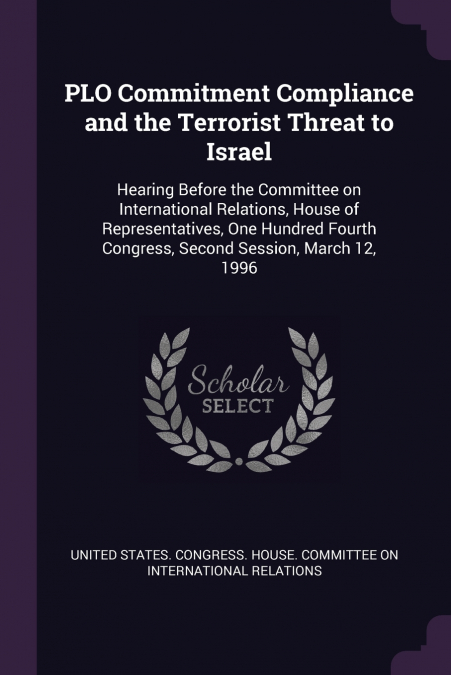 PLO Commitment Compliance and the Terrorist Threat to Israel
