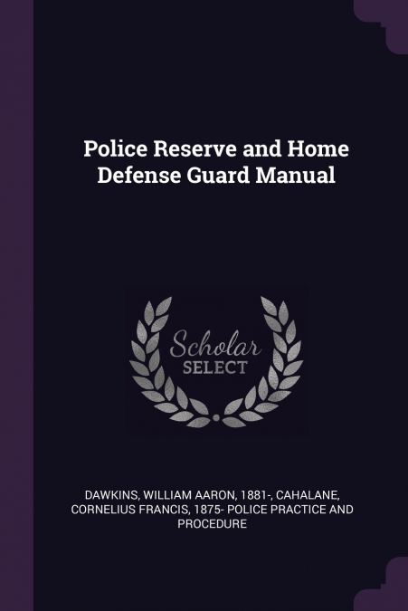 Police Reserve and Home Defense Guard Manual