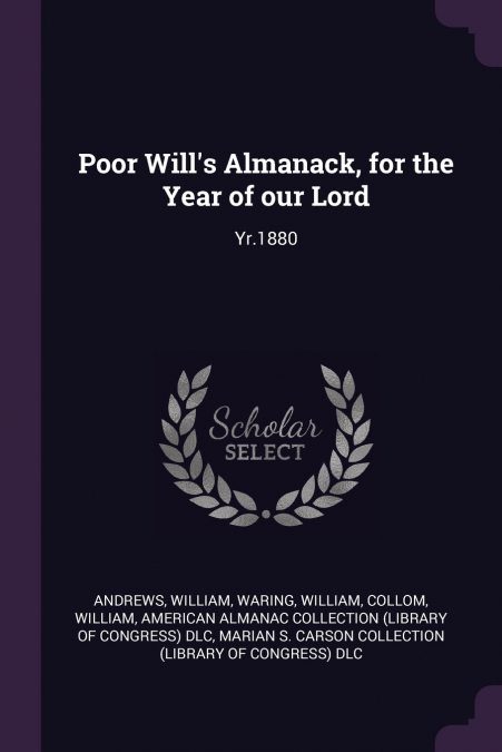 Poor Will’s Almanack, for the Year of our Lord