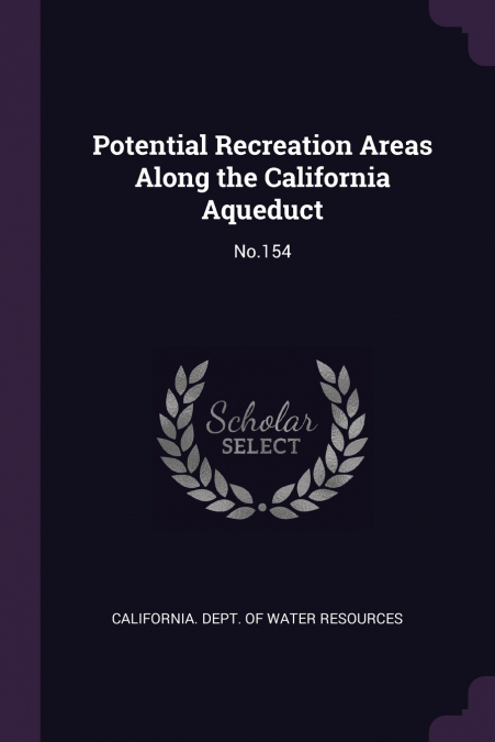 Potential Recreation Areas Along the California Aqueduct