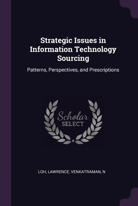 Strategic Issues in Information Technology Sourcing