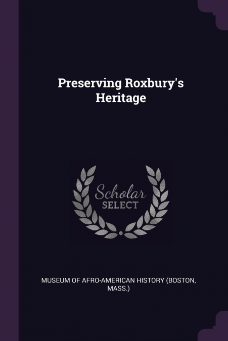 Preserving Roxbury’s Heritage