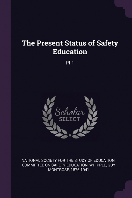 The Present Status of Safety Education