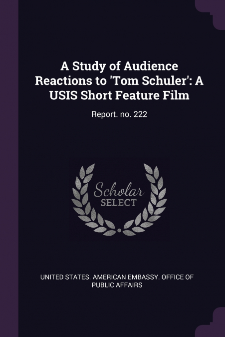 A Study of Audience Reactions to ’Tom Schuler’