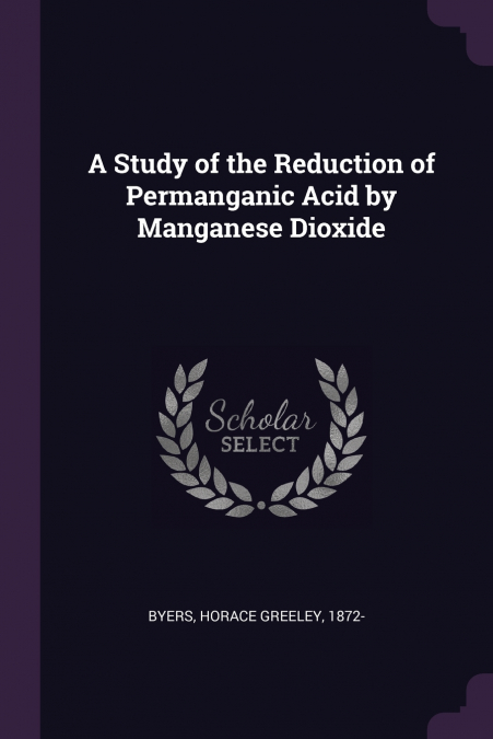 A Study of the Reduction of Permanganic Acid by Manganese Dioxide