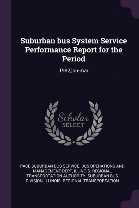 Suburban bus System Service Performance Report for the Period