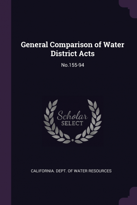 General Comparison of Water District Acts