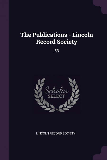 The Publications - Lincoln Record Society