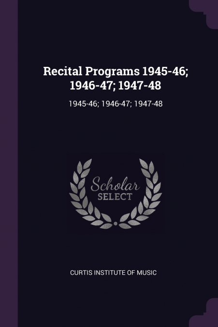 Recital Programs 1945-46; 1946-47; 1947-48