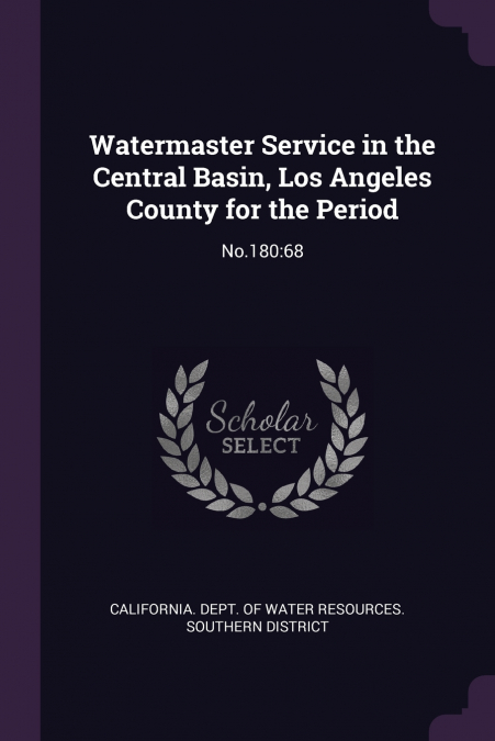 Watermaster Service in the Central Basin, Los Angeles County for the Period