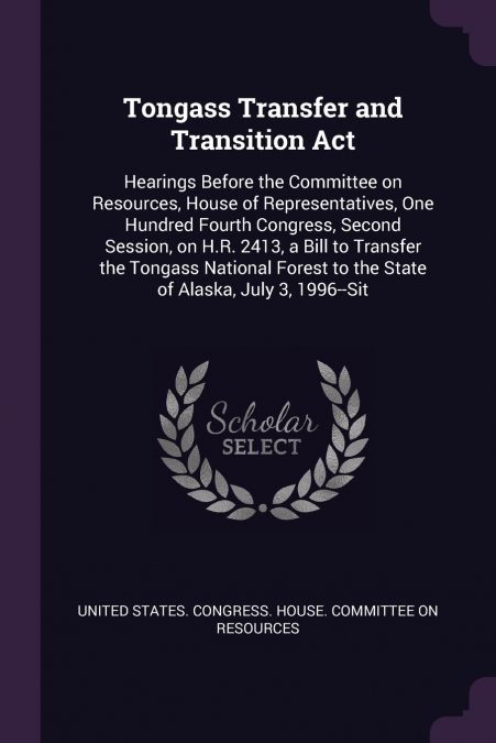 Tongass Transfer and Transition Act