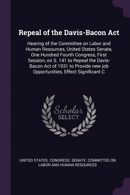 Repeal of the Davis-Bacon Act