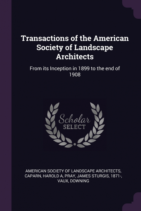 Transactions of the American Society of Landscape Architects