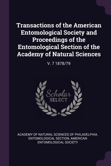 Transactions of the American Entomological Society and Proceedings of the Entomological Section of the Academy of Natural Sciences