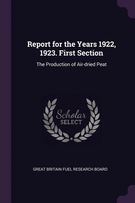Report for the Years 1922, 1923. First Section