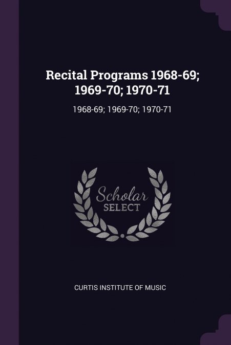 Recital Programs 1968-69; 1969-70; 1970-71