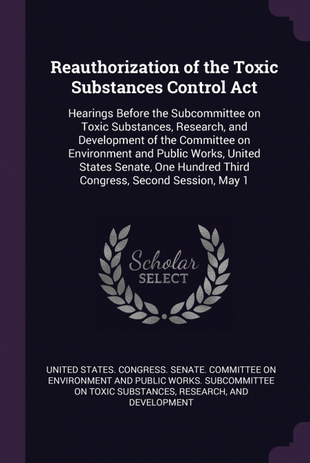 Reauthorization of the Toxic Substances Control Act