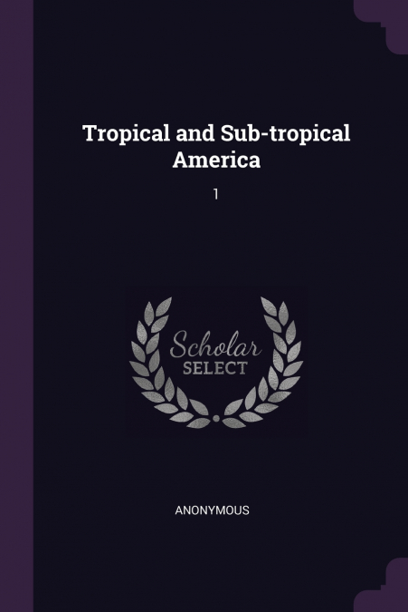 Tropical and Sub-tropical America