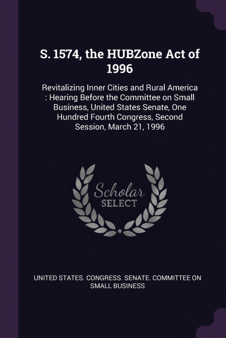 S. 1574, the HUBZone Act of 1996