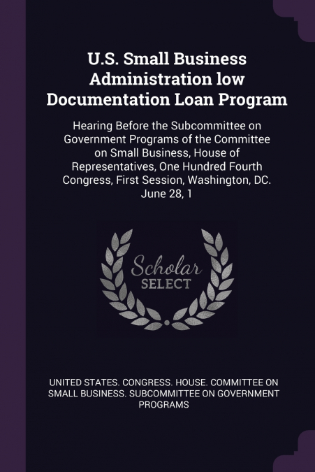 U.S. Small Business Administration low Documentation Loan Program