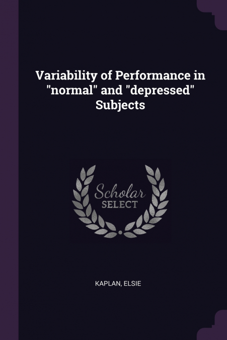 Variability of Performance in 'normal' and 'depressed' Subjects