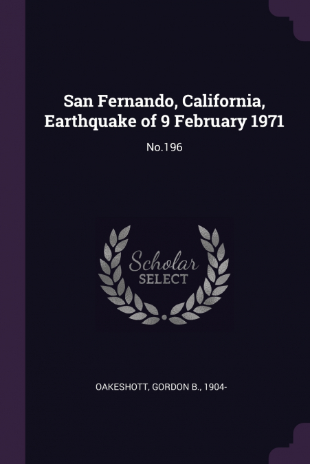 San Fernando, California, Earthquake of 9 February 1971