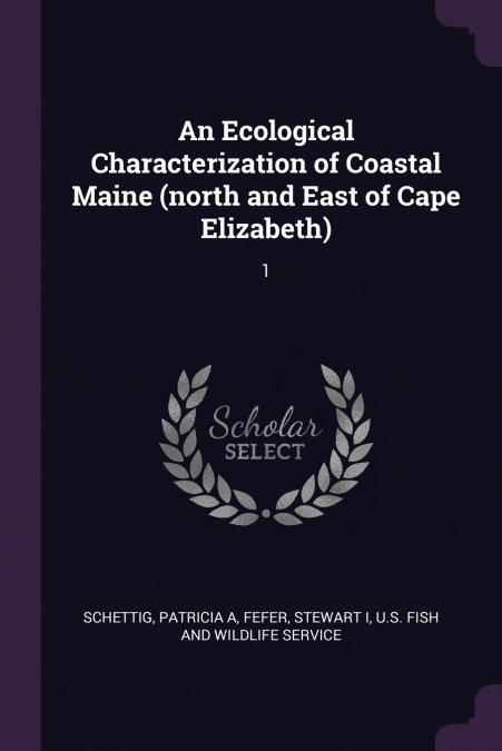 An Ecological Characterization of Coastal Maine (north and East of Cape Elizabeth)