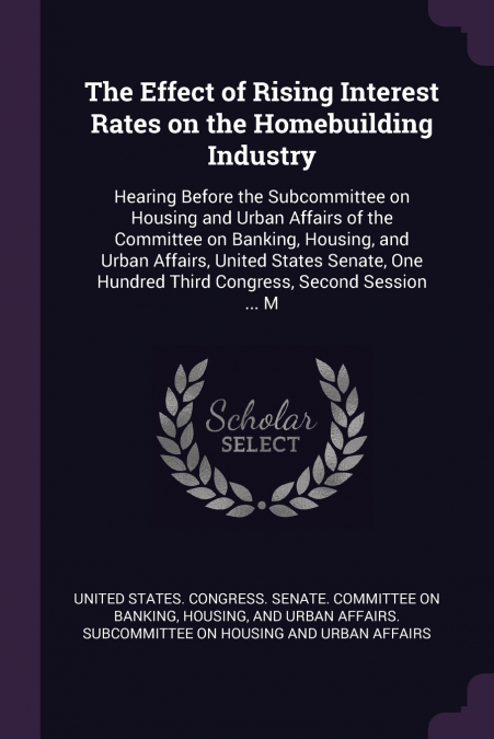 The Effect of Rising Interest Rates on the Homebuilding Industry