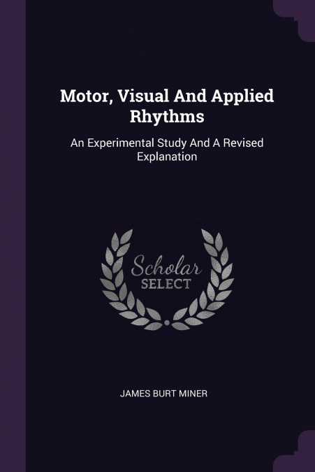 Motor, Visual And Applied Rhythms