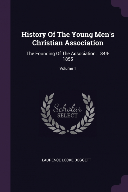 History Of The Young Men’s Christian Association