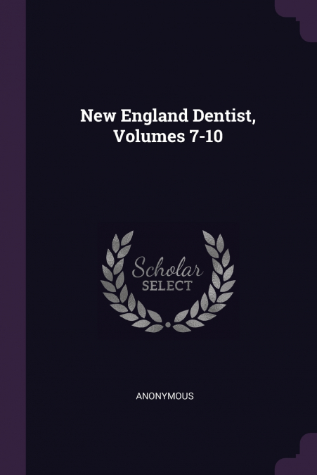 New England Dentist, Volumes 7-10