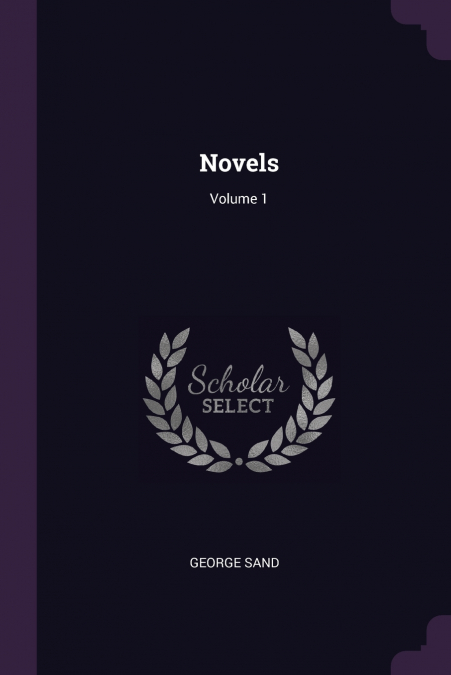Novels; Volume 1