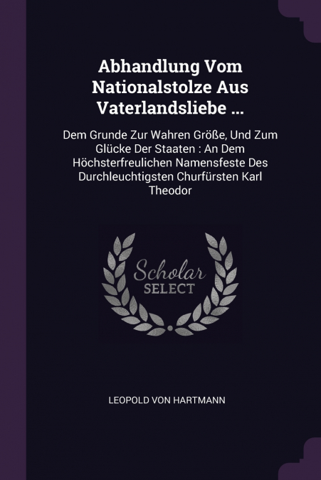 Abhandlung Vom Nationalstolze Aus Vaterlandsliebe ...