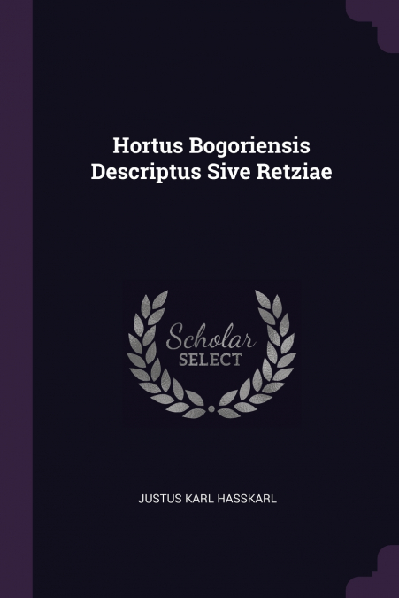 Hortus Bogoriensis Descriptus Sive Retziae