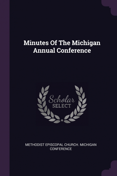 Minutes Of The Michigan Annual Conference